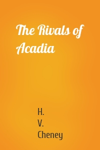 The Rivals of Acadia