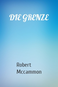 DIE GRENZE