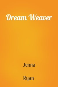 Dream Weaver