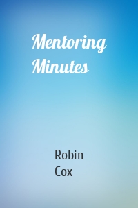 Mentoring Minutes