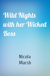 Wild Nights with her Wicked Boss