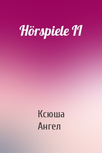 Hörspiele II