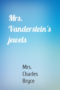 Mrs. Vanderstein's jewels