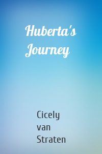 Huberta's Journey