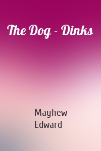 The Dog - Dinks