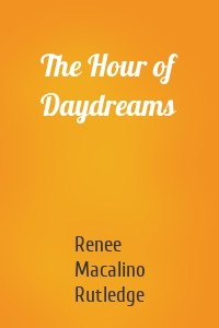 The Hour of Daydreams