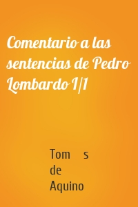 Comentario a las sentencias de Pedro Lombardo I/1