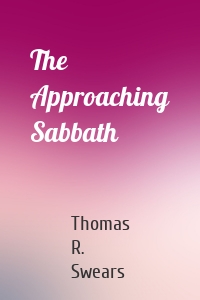 The Approaching Sabbath