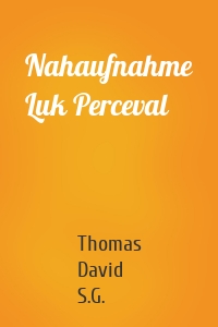 Nahaufnahme Luk Perceval