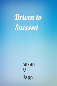 Driven to Succeed