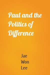 Paul and the Politics of Difference