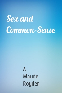 Sex and Common-Sense