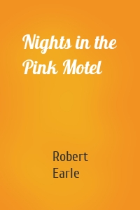 Nights in the Pink Motel