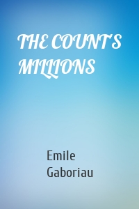 THE COUNT'S MILLIONS