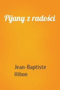 Pijany z radości