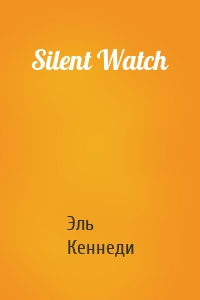 Silent Watch