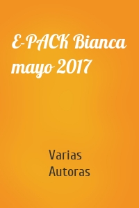E-PACK Bianca mayo 2017