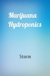 Marijuana Hydroponics