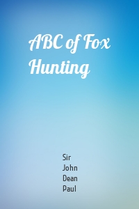 ABC of Fox Hunting