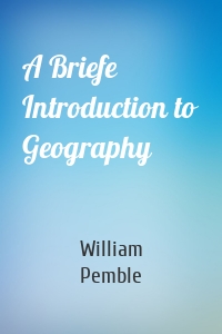 A Briefe Introduction to Geography