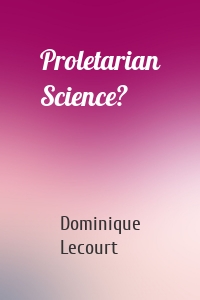 Proletarian Science?