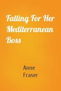 Falling For Her Mediterranean Boss