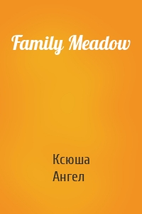 Family Meadow