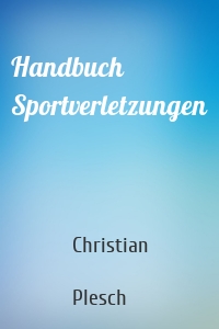 Handbuch Sportverletzungen