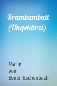 Krambambuli (Ungekürzt)