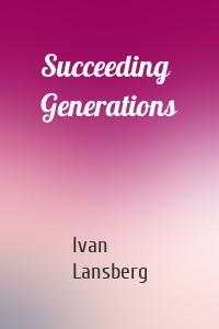 Succeeding Generations