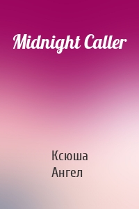 Midnight Caller