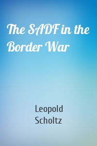 The SADF in the Border War