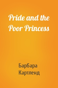 Pride and the Poor Princess