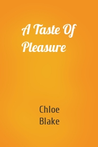 A Taste Of Pleasure