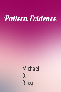 Pattern Evidence