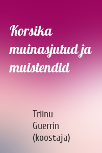 Korsika muinasjutud ja muistendid