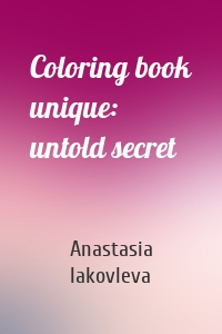 Coloring book unique: untold secret