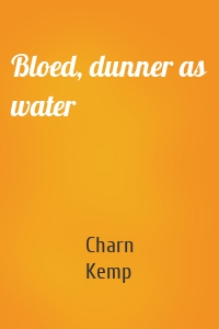 Bloed, dunner as water