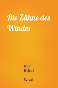 Die Zähne des Windes