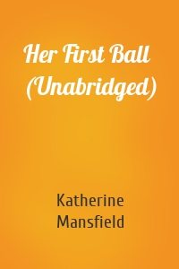 Her First Ball (Unabridged)