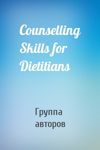 Counselling Skills for Dietitians