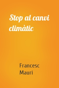 Stop al canvi climàtic