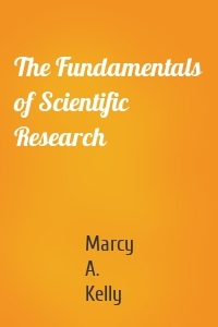 The Fundamentals of Scientific Research