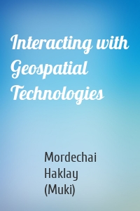 Interacting with Geospatial Technologies