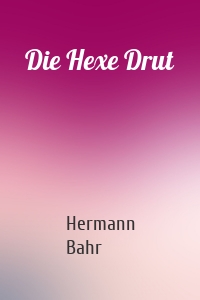 Die Hexe Drut