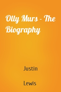 Olly Murs - The Biography