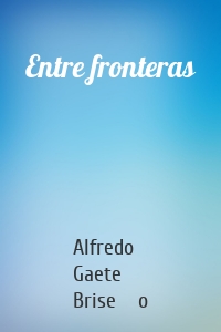 Entre fronteras