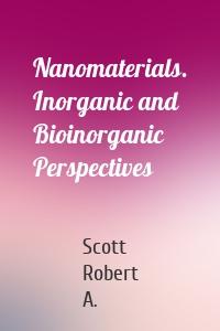 Nanomaterials. Inorganic and Bioinorganic Perspectives