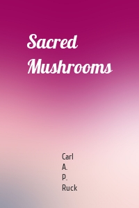 Sacred Mushrooms