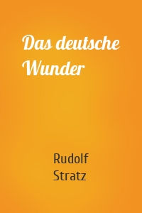 Das deutsche Wunder